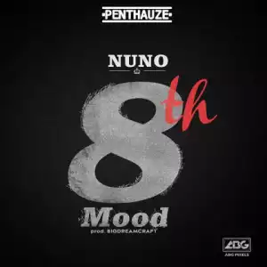 Penthauze Presents Nuno - 8th Mood